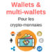 wallet et multi-wallet des crypto-monnaies