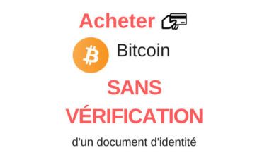 Acheter bitcoin rapidement sans vérification d'identité