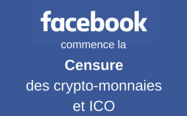 facebook censure crypto-monnaie facebook censure crypto-monnaie