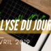 analyse du jour 260419
